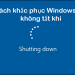 cach-khac-phuc-loi-shutdown-khong-tat-may