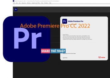 Tải Adobe Premiere Pro CC 2022 (22.5.0.62) Full Mới Nhất
