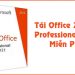 Tải Microsoft Office 2021 Pro Plus x32 bit, x64 bit mới nhất 2024